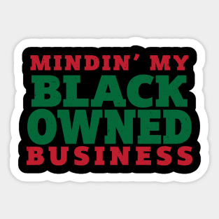 Mindin My Black Owned Business Sticker